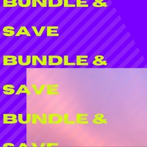BUNDLE & SAVE